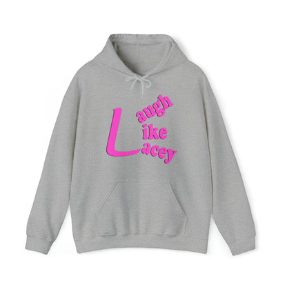 Adult Sweatshirt - Laugh Like Lacey