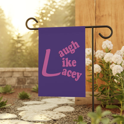 Garden & House Banner - Laugh Like Lacey