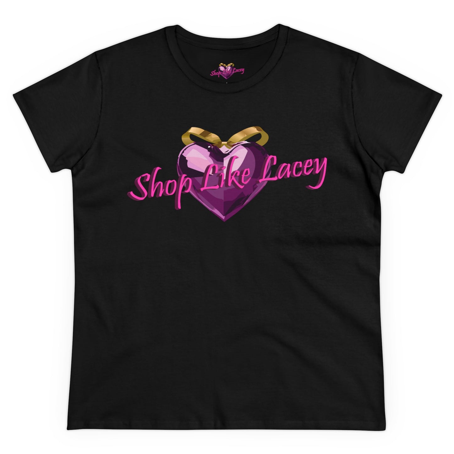 Adult Women's T-Shirt - Shop Like Lacey