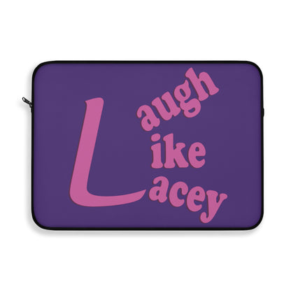 Laptop Sleeve - Laugh Like Lacey