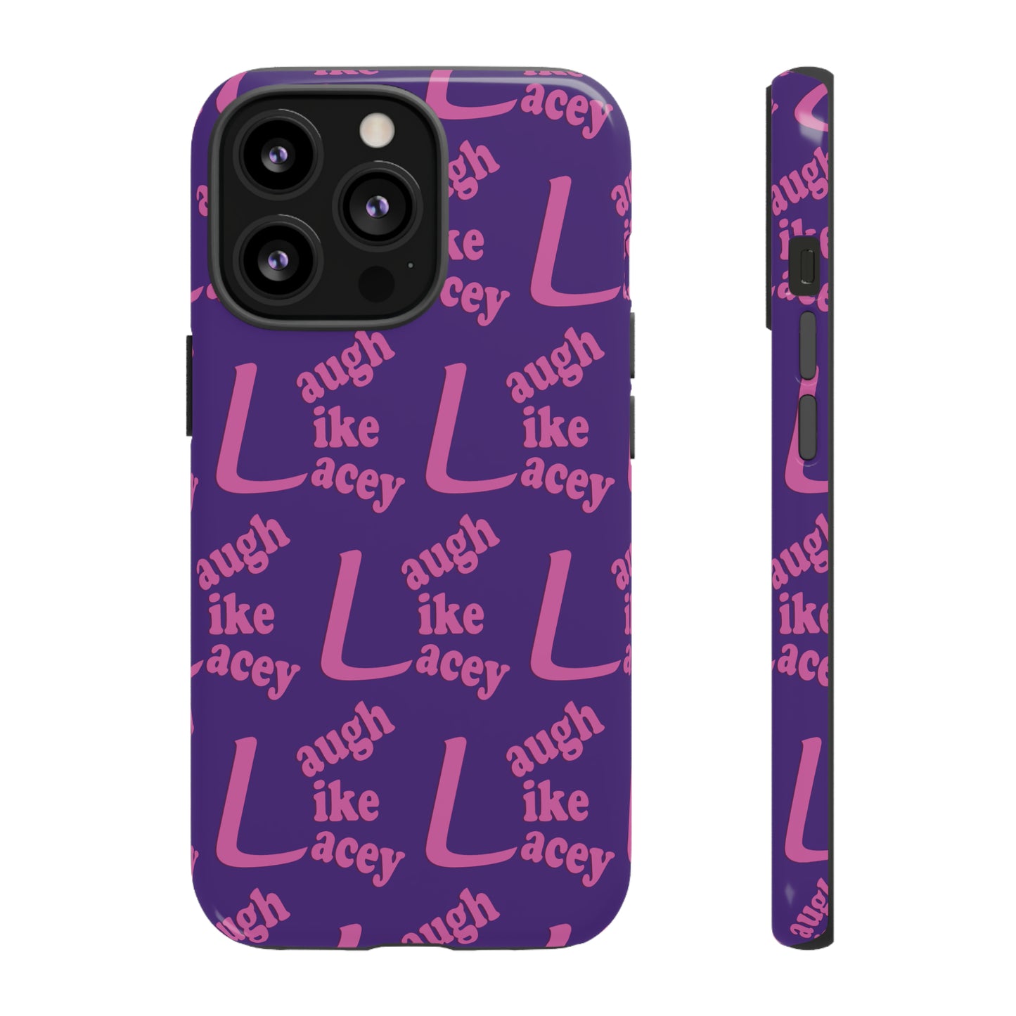 Tough Phone Cases - Laugh Like Lacey (Purple Multi)