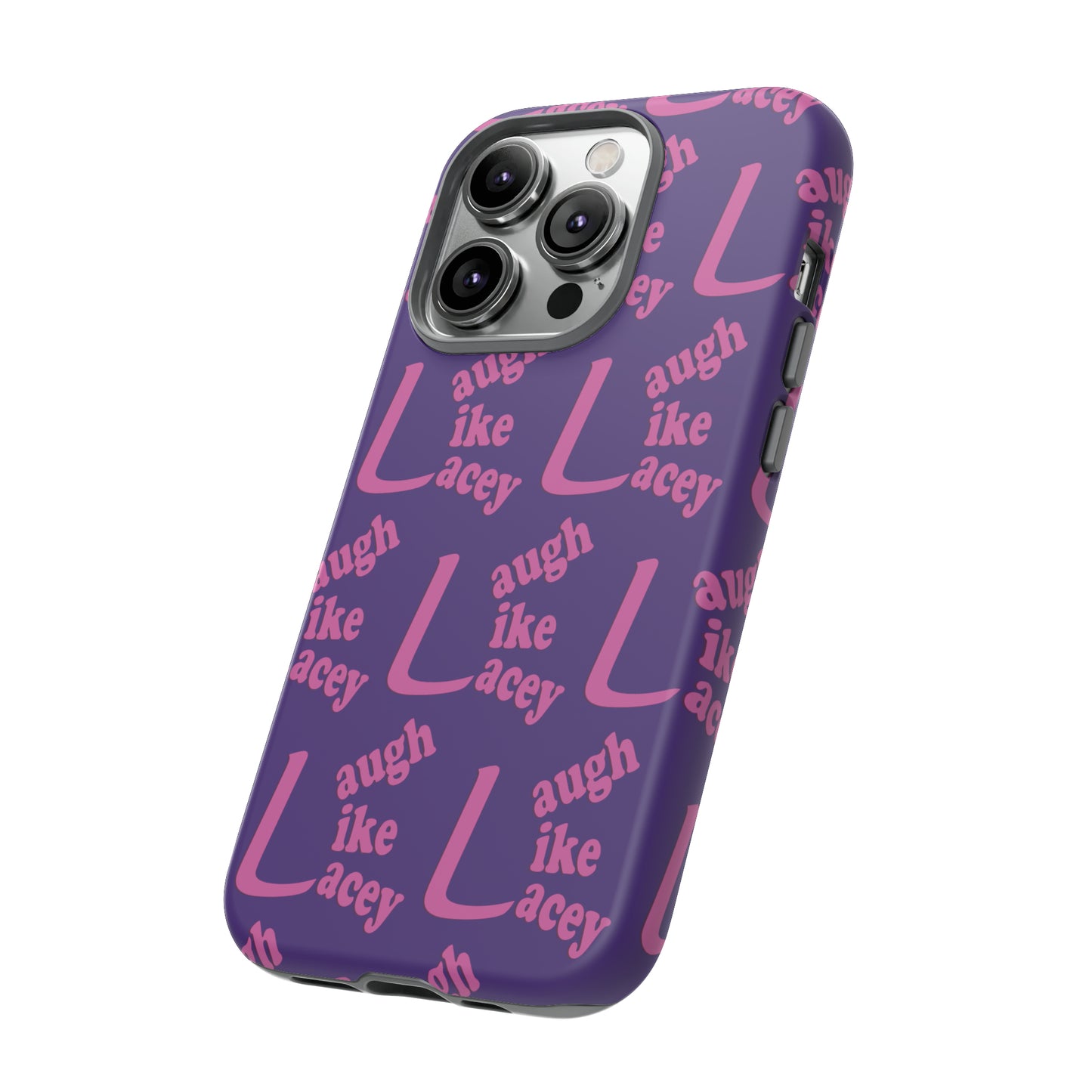 Tough Phone Cases - Laugh Like Lacey (Purple Multi)