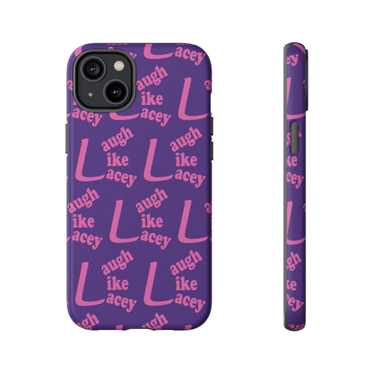 Tough Phone Cases - Laugh Like Lacey (Purple Multi)