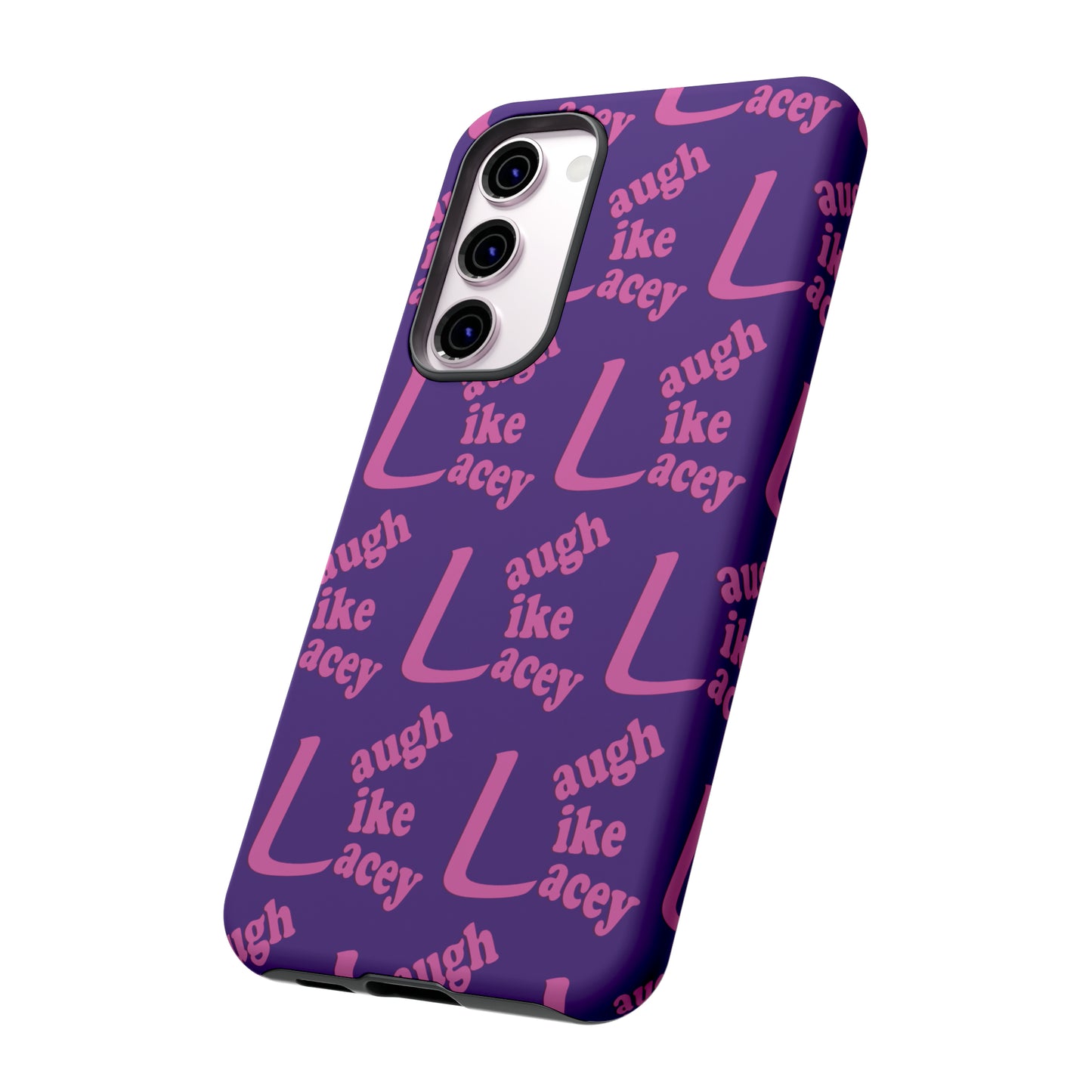 Tough Phone Cases - Laugh Like Lacey (Purple Multi)