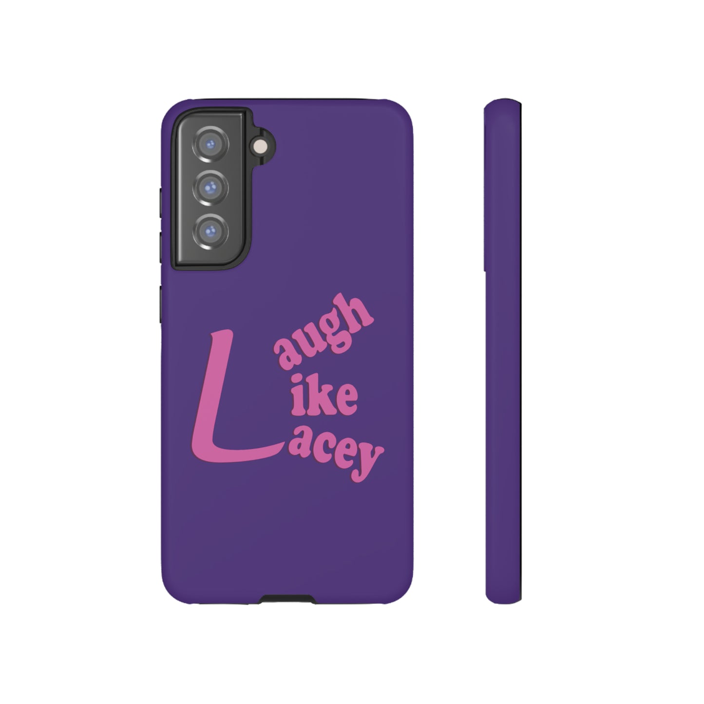 Tough Phone Cases - Laugh Like Lacey (Purple)