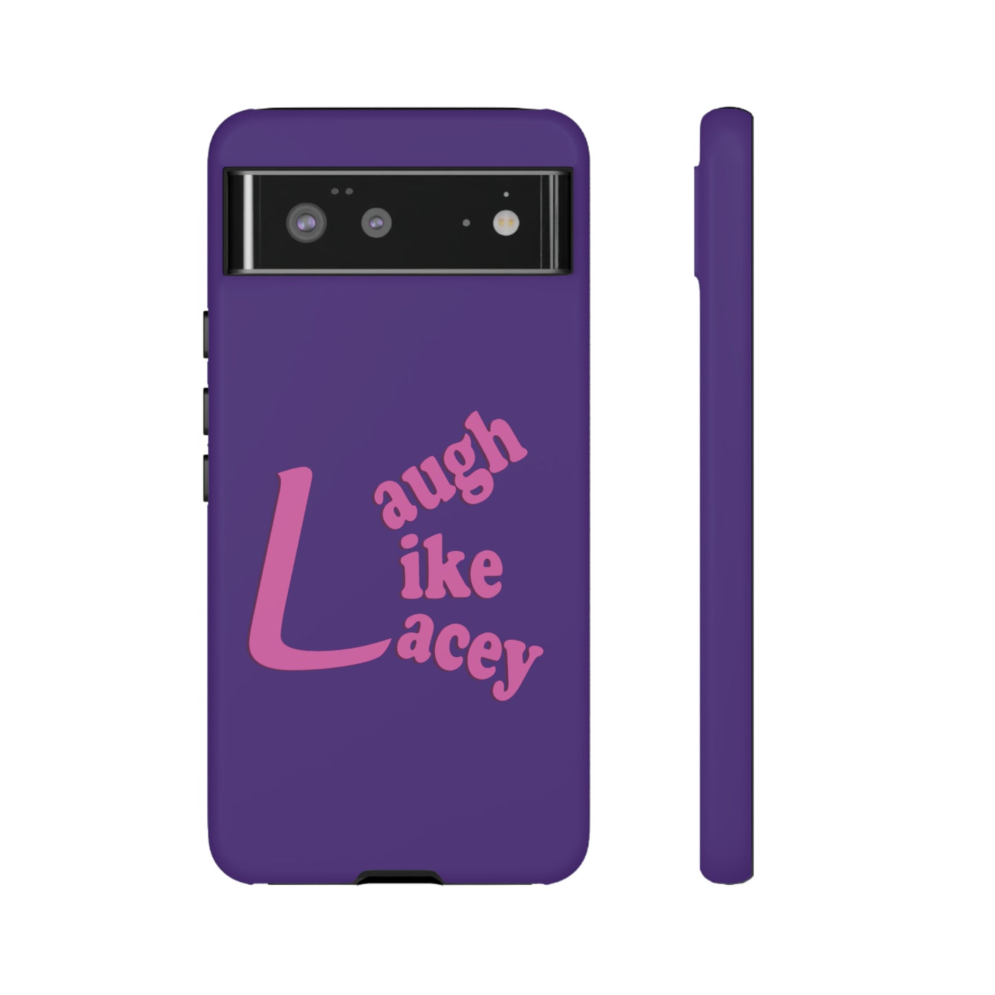 Tough Phone Cases - Laugh Like Lacey (Purple)