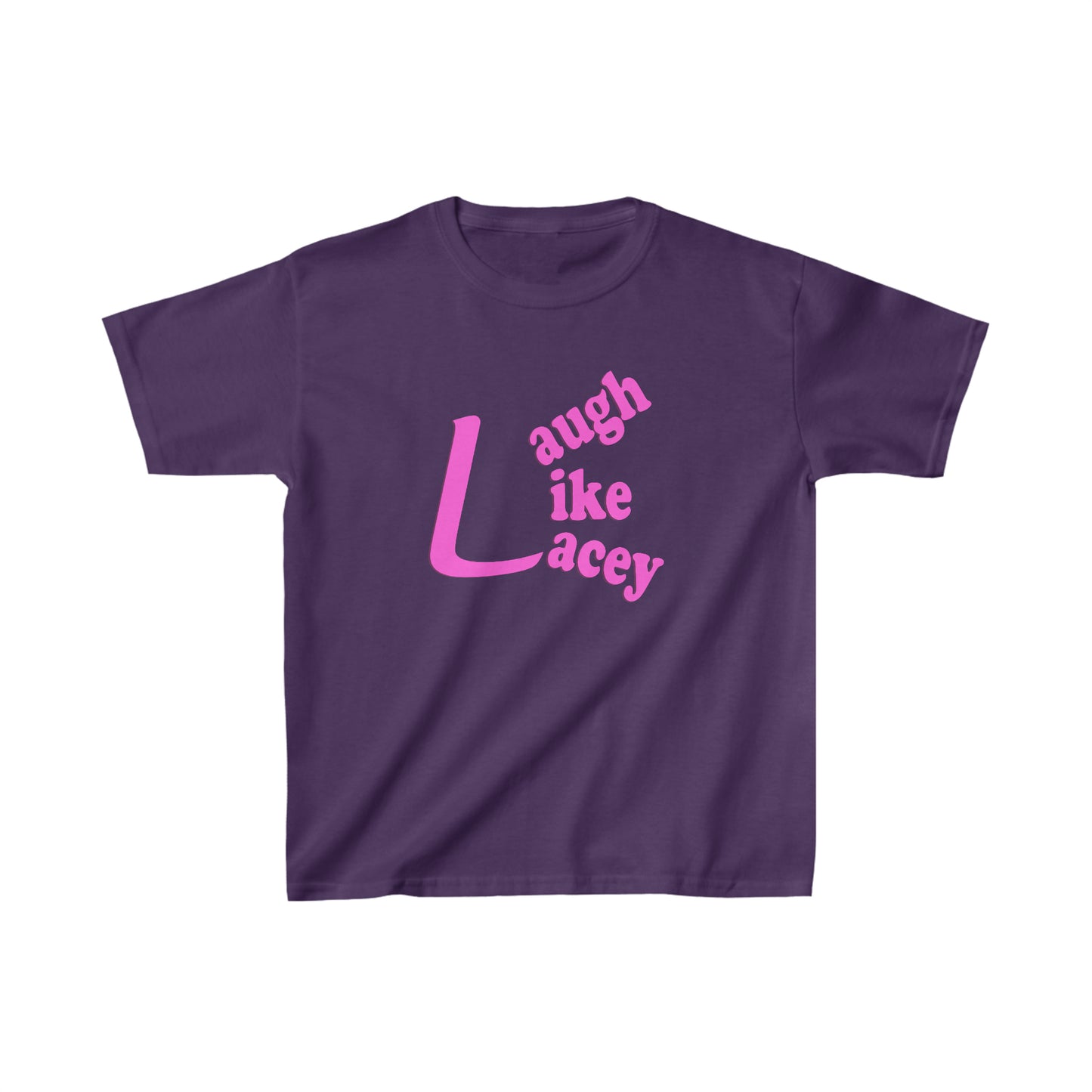 Kids T-Shirt - Laugh Like Lacey