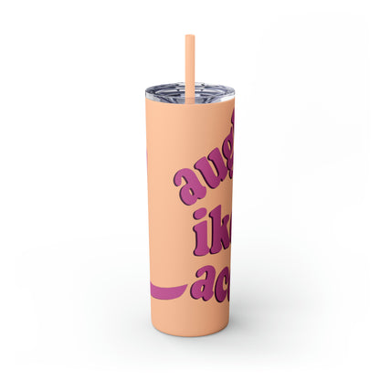 20oz Skinny Tumbler with Straw - Laugh Like Lacey