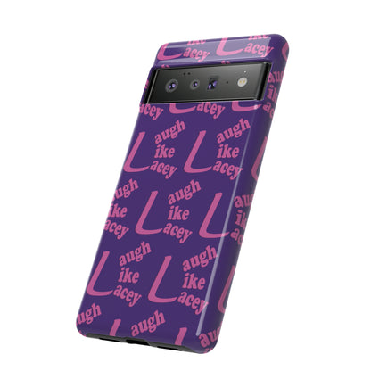 Tough Phone Cases - Laugh Like Lacey (Purple Multi)