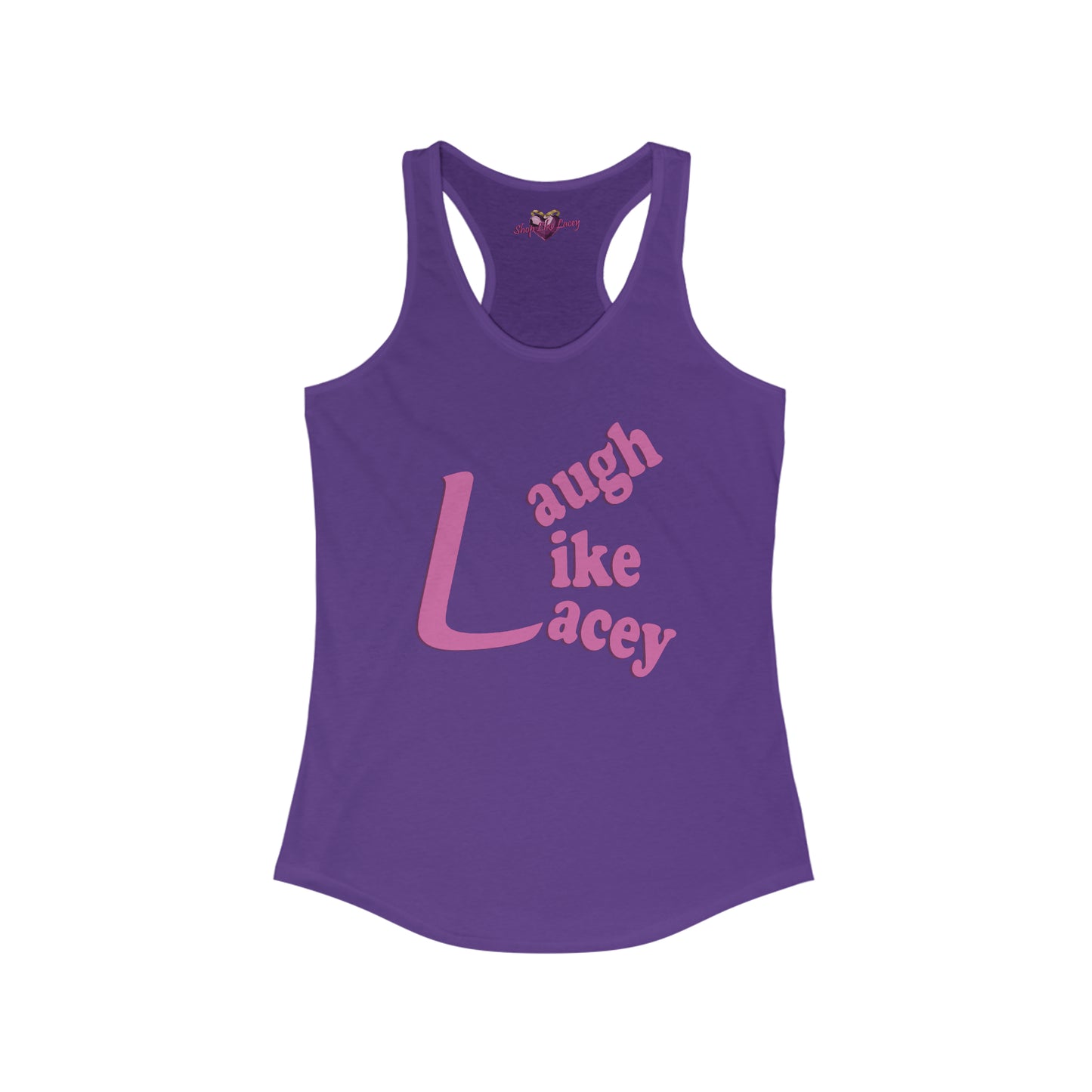 Adult Women's Racerback Tank - Laugh Like Lacey