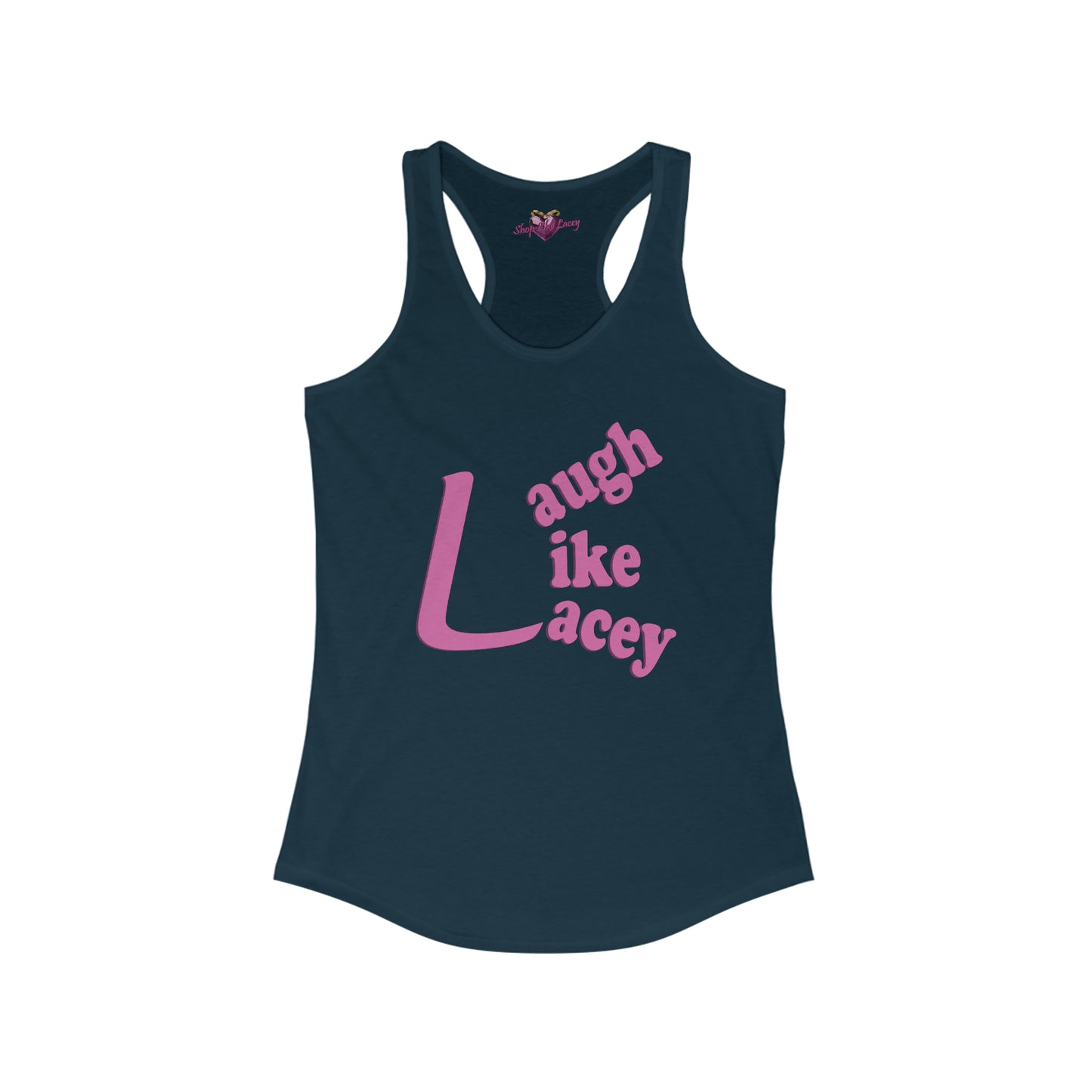 Adult Women's Racerback Tank - Laugh Like Lacey