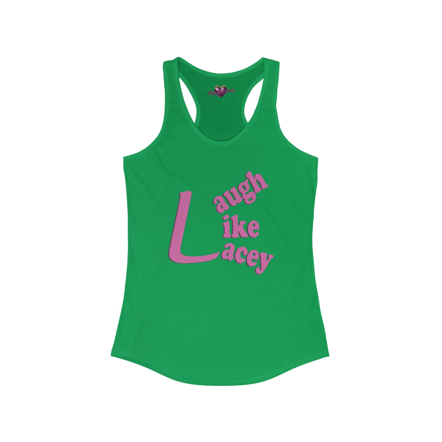 Adult Women's Racerback Tank - Laugh Like Lacey